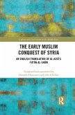 The Early Muslim Conquest of Syria