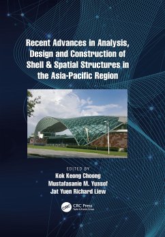 Recent Advances in Analysis, Design and Construction of Shell & Spatial Structures in the Asia-Pacific Region