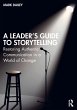 A Leader's Guide to Storytelling - Bild 1