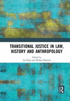 Transitional Justice in Law, History and Anthropology