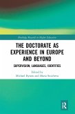 The Doctorate as Experience in Europe and Beyond