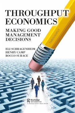 Throughput Economics - Schragenheim, Eli; Camp, Henry; Surace, Rocco