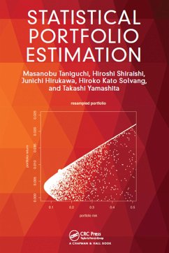Statistical Portfolio Estimation - Taniguchi, Masanobu; Shiraishi, Hiroshi; Hirukawa, Junichi