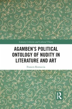 Agamben's Political Ontology of Nudity in Literature and Art - Restuccia, Frances