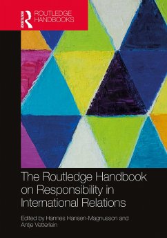 The Routledge Handbook on Responsibility in International Relations (eBook, PDF)