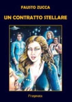 Un contratto stellare (eBook, ePUB) - Zucca, Fausto