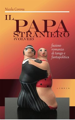 Il Papa Straniero (Volver) (eBook, ePUB) - Corona, Nicola