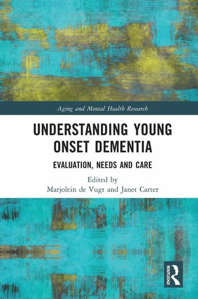 Understanding Young Onset Dementia (eBook, ePUB) Understanding Young Onset Dementia (eBook, ePUB)