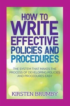 How to Write Effective Policies and Procedures (eBook, ePUB) - Brumby, Kirsten