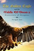 The Golden Eagle and the Fiddle of Doom 2 (eBook, ePUB)