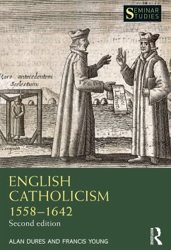 English Catholicism 1558-1642 - Dures, Alan; Young, Francis