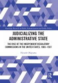 Judicializing the Administrative State