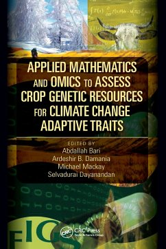 Applied Mathematics and Omics to Assess Crop Genetic Resources for Climate Change Adaptive Traits