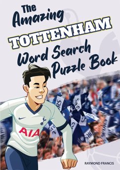 The Amazing Tottenham Word Search Puzzle Book - Francis, Raymond