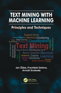 Text Mining with Machine Learning - Zizka, Jan; Da&; Svoboda, Arnost