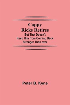 Cappy Ricks Retires - B. Kyne, Peter