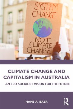 Climate Change and Capitalism in Australia - Baer, Hans A