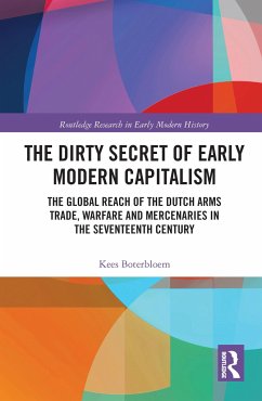 The Dirty Secret of Early Modern Capitalism - Boterbloem, Kees