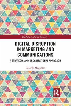 Digital Disruption in Marketing and Communications - Magnotta, Edoardo