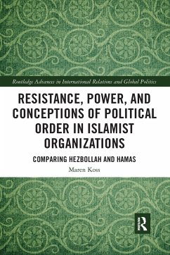 Resistance, Power and Conceptions of Political Order in Islamist Organizations - Koss, Maren