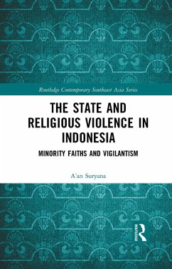 The State and Religious Violence in Indonesia - Suryana, A'An