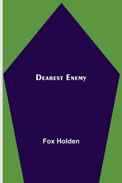 Dearest Enemy - Holden, Fox