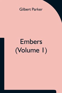 Embers (Volume 1) - Parker, Gilbert