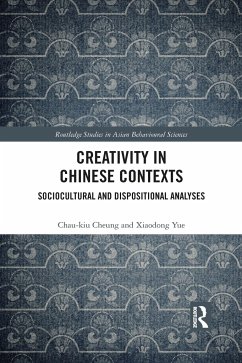 Creativity in Chinese Contexts - Cheung, Chau-Kiu; Yue, Xiaodong