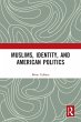 Muslims, Identity, and American Politics - Bild 1