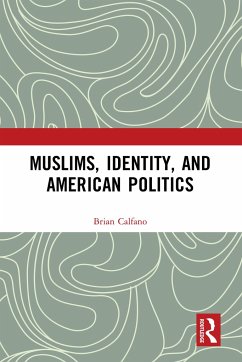 Muslims, Identity, and American Politics - Calfano, Brian
