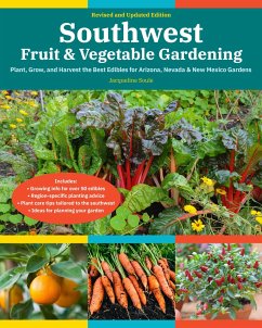 Southwest Fruit & Vegetable Gardening, 2nd Edition - Soule, Jacqueline