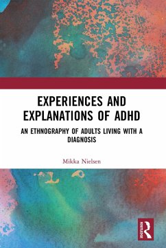 Experiences and Explanations of ADHD - Nielsen, Mikka