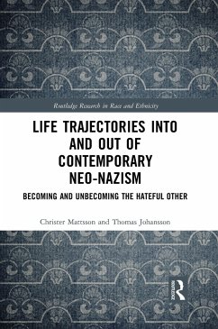 Life Trajectories Into and Out of Contemporary Neo-Nazism - Mattsson, Christer; Johansson, Thomas