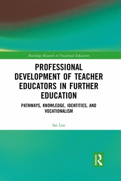 Professional Development of Teacher Educators in Further Education - Loo, Sai (University College, London)