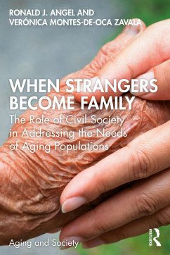 When Strangers Become Family - Angel, Ronald J; Montes-De-Oca Zavala, Verónica