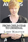 From Child Star To Criminal (eBook, ePUB)