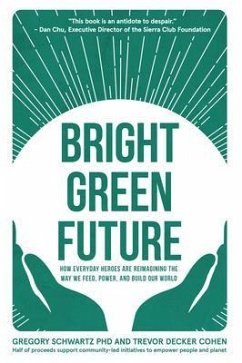 Bright Green Future (eBook, ePUB) - Schwartz, Gregory; Cohen, Trevor Decker