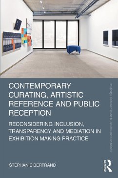 Contemporary Curating, Artistic Reference and Public Reception (eBook, ePUB) - Bertrand, Stéphanie