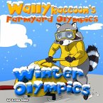 Wally Raccoon's Winter Olympics (Farmyard Olympics, #4) (eBook, ePUB)