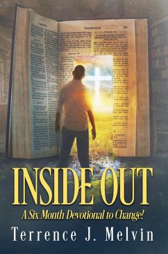 Inside Out: A Six-Month Devotional to Change! (eBook, ePUB) - Melvin, Terrence