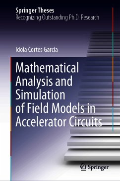 Mathematical Analysis and Simulation of Field Models in Accelerator Circuits (eBook, PDF) - Cortes Garcia, Idoia