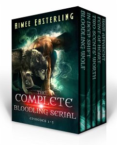 The Complete Bloodling Serial (eBook, ePUB) - Easterling, Aimee