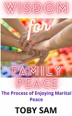 Wisdom For Family Peace (eBook, ePUB)