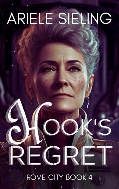 Hook's Regret (Rove City, #4) (eBook, ePUB) - Sieling, Ariele