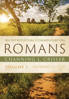 An Intertextual Commentary on Romans, Volume 1 (eBook, ePUB) - Crisler, Channing L.