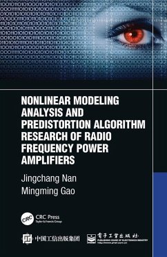 Cover Nonlinear Modeling Analysis and Predistortion Algorithm Research of Radio Frequency Power Amplifiers (eBook, ePUB)
