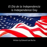 El Día de la Independencia is Independence Day (eBook, ePUB)