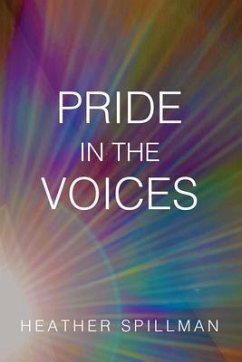 Pride in the Voices (eBook, ePUB) - Spillman, Heather