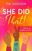 She Did That! Stories of Empowerment (eBook, ePUB)