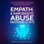 Empath & Narcissistic Abuse Recovery (2 in 1) (eBook, ePUB)